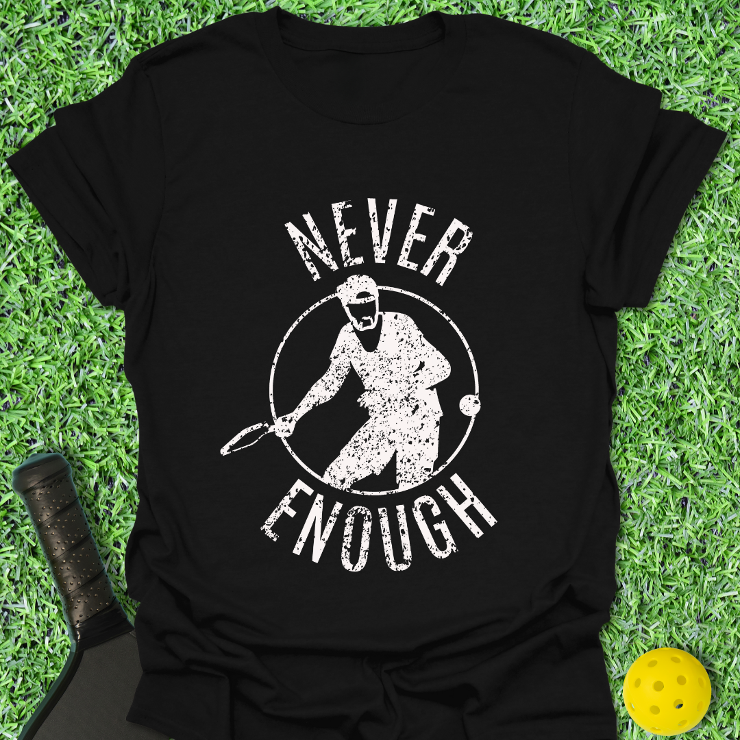 Never Enough Distressed Design T-Shirt