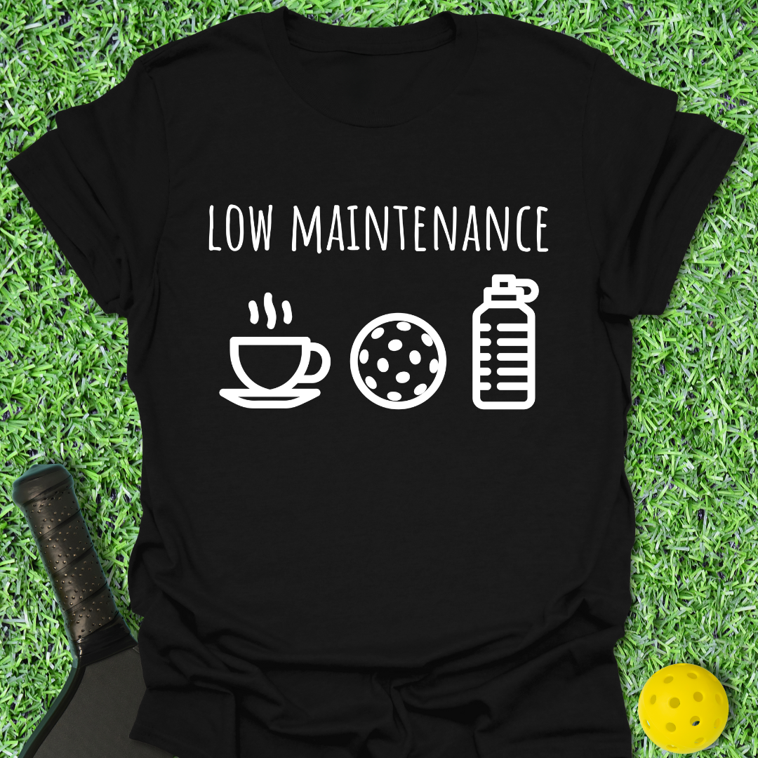 Low Maintenance T-Shirt