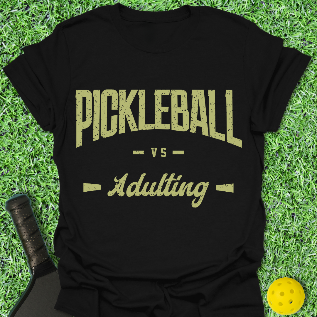 Pickleball VS Adulting T-Shirt