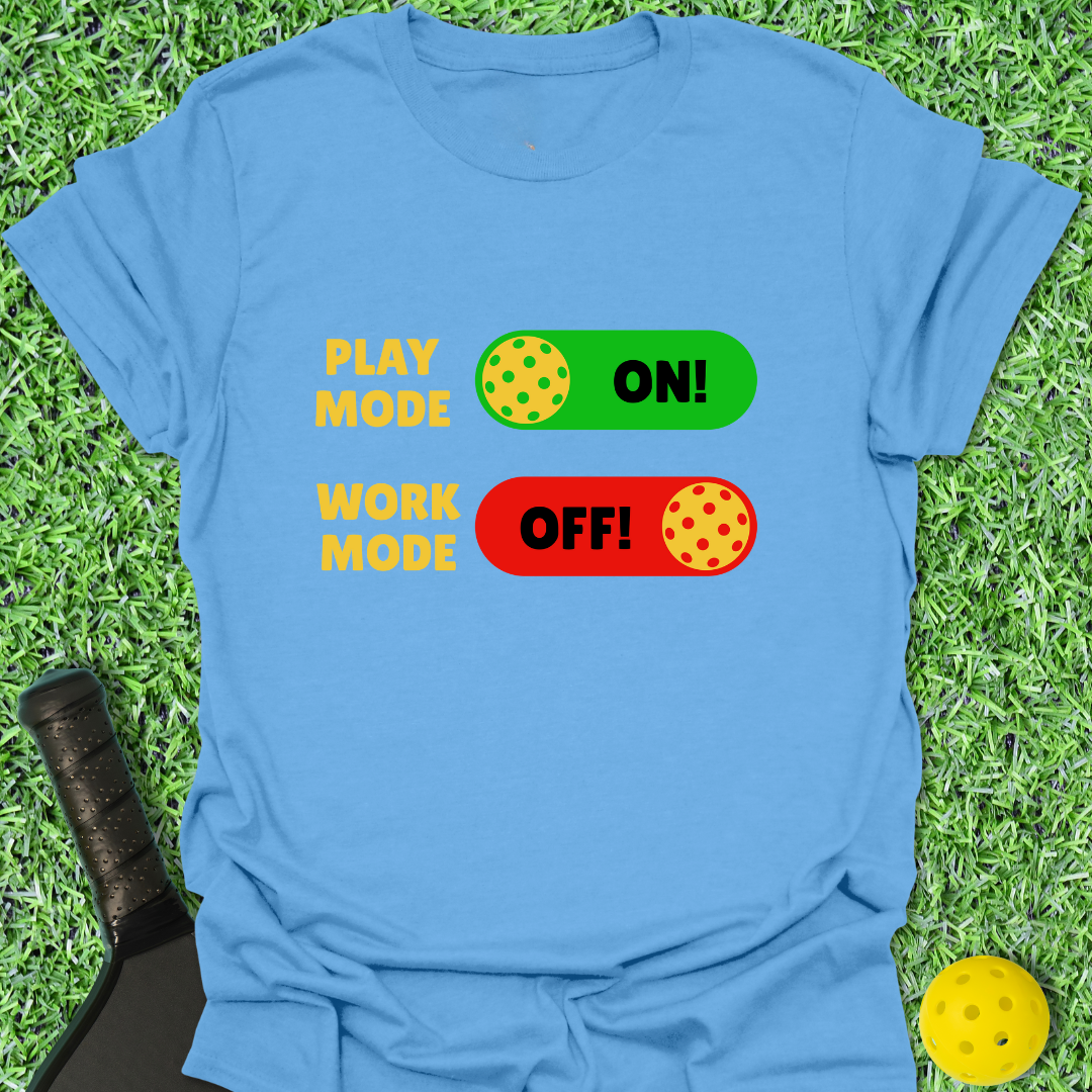 Play Mode On! T-Shirt