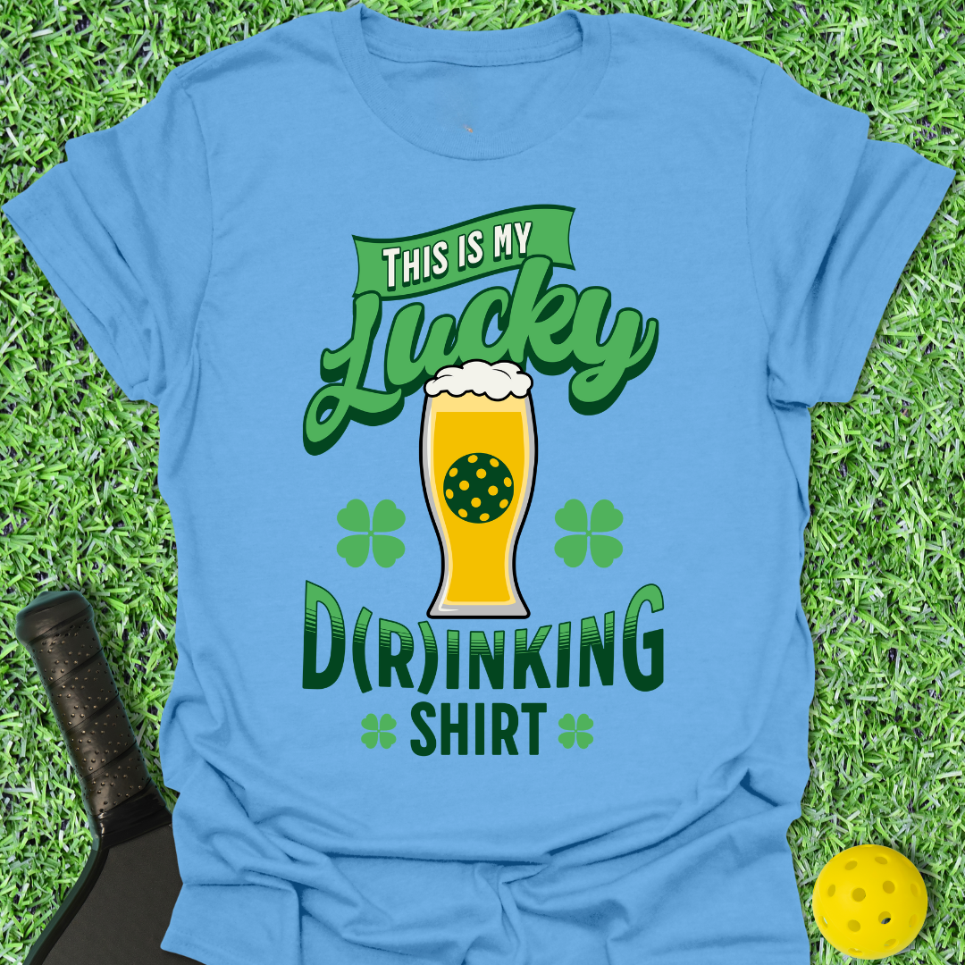 My Lucky D(r)inking T-Shirt