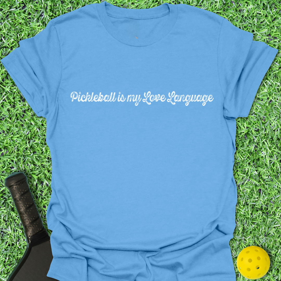 My Love Language T-Shirt