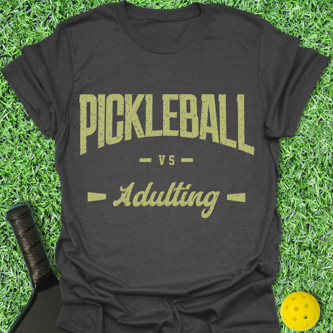 Pickleball VS Adulting T-Shirt