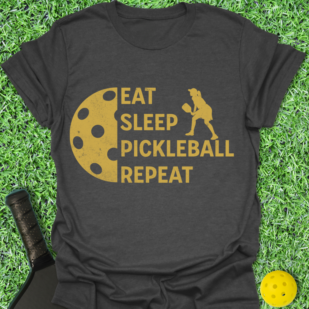 Eat Sleep Pickleball Repeat Gal T-Shirt