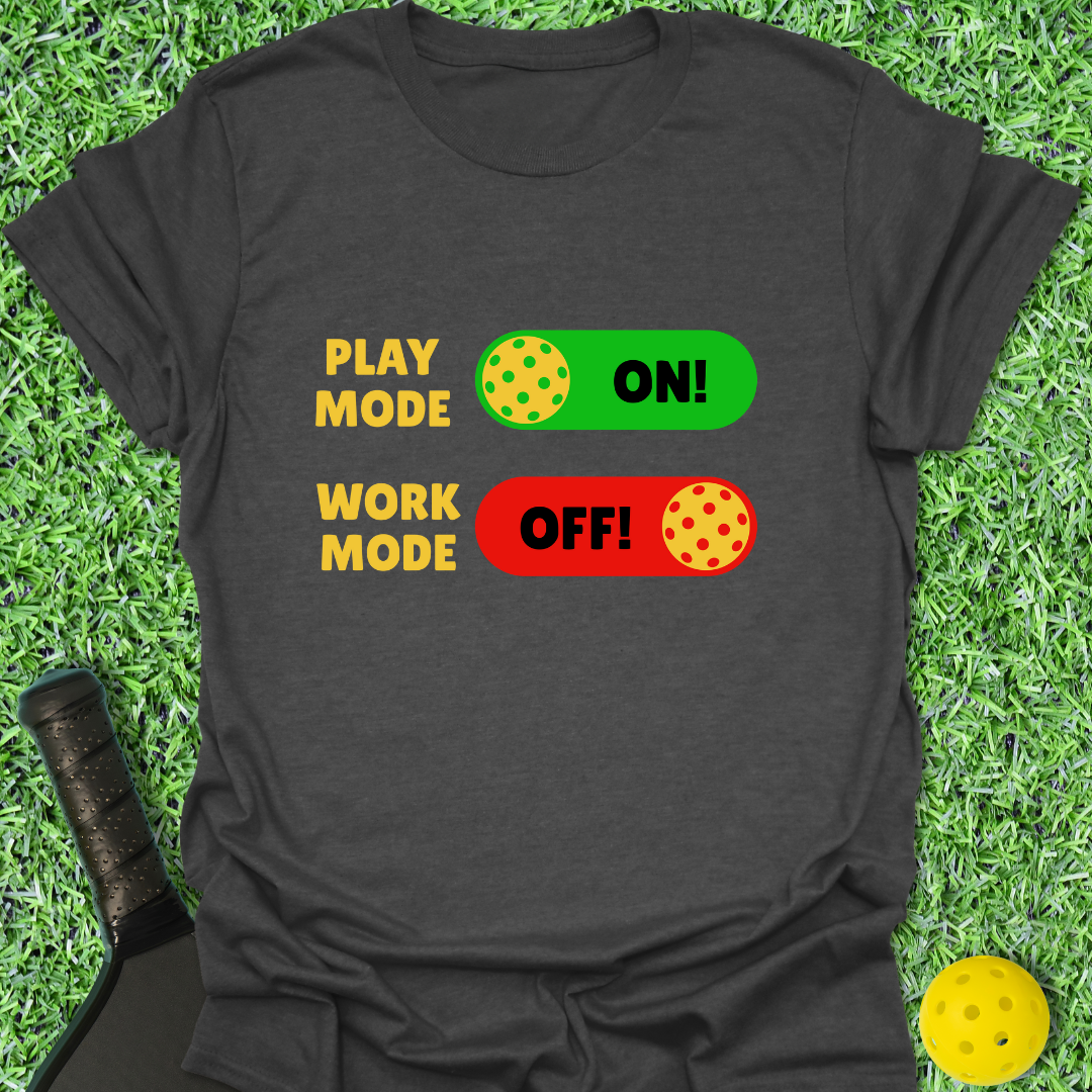 Play Mode On! T-Shirt
