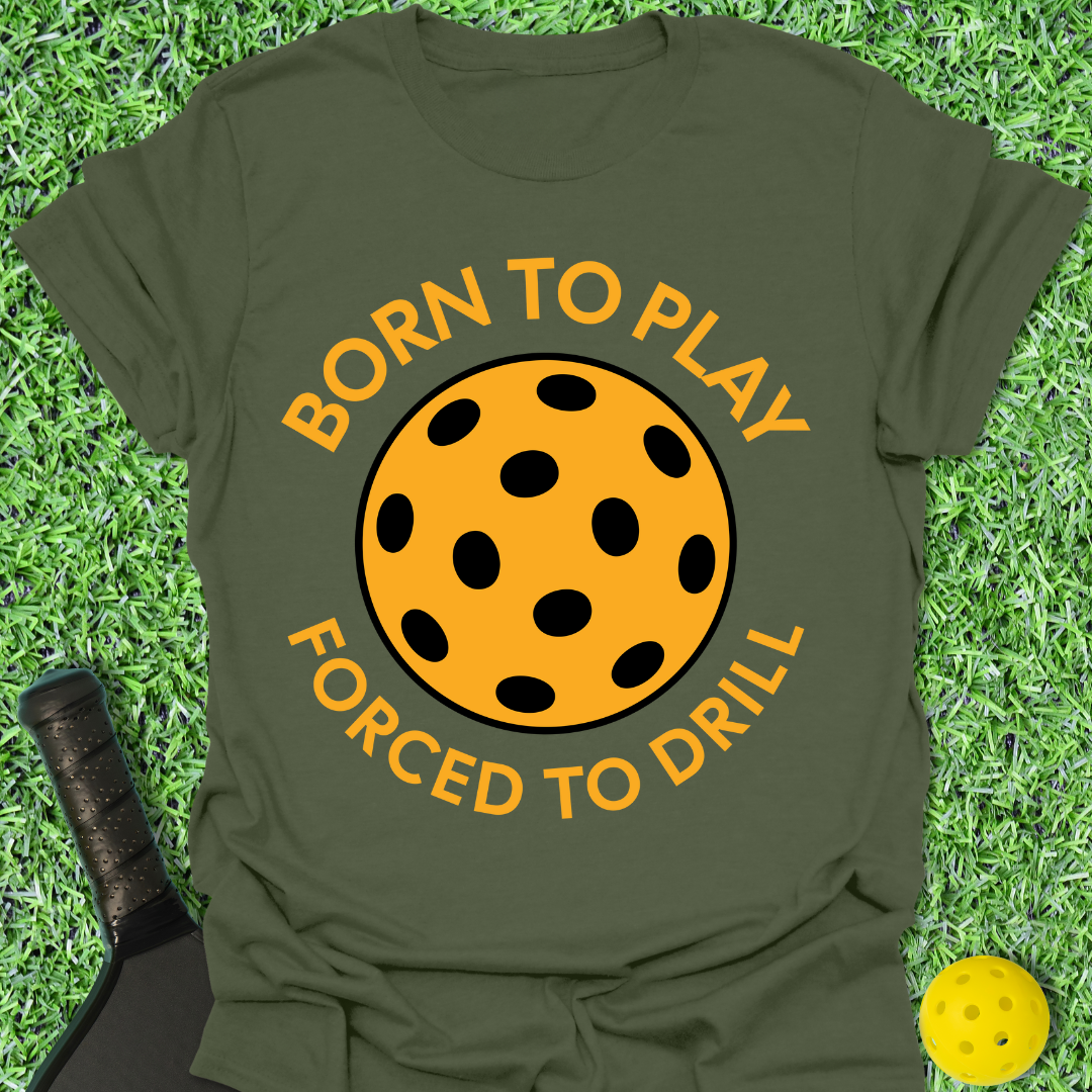 Born to Play T-Shirt