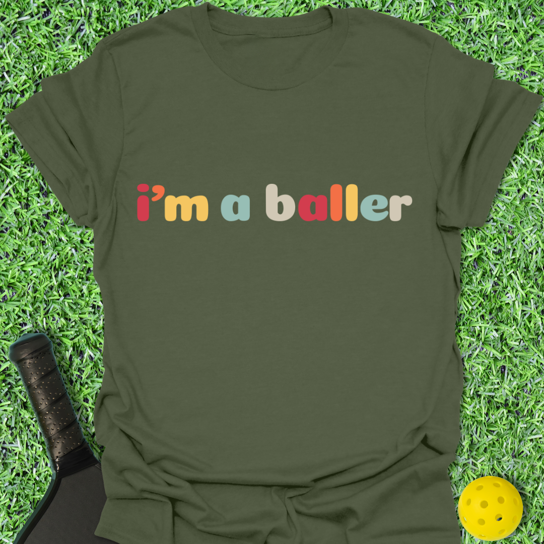 I'm a Baller T-Shirt
