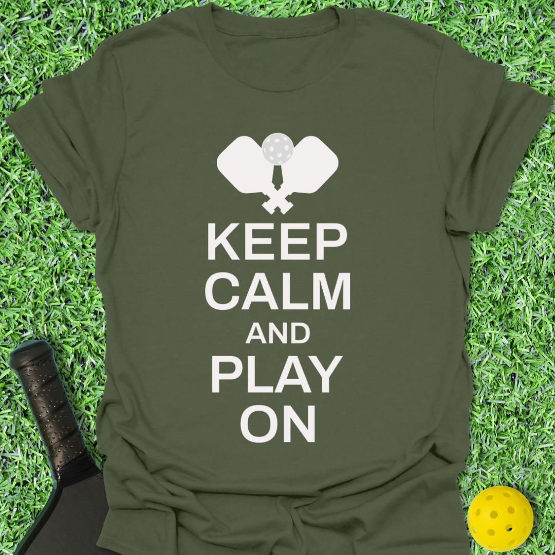 Keep Calm and Play On T-Shirt
