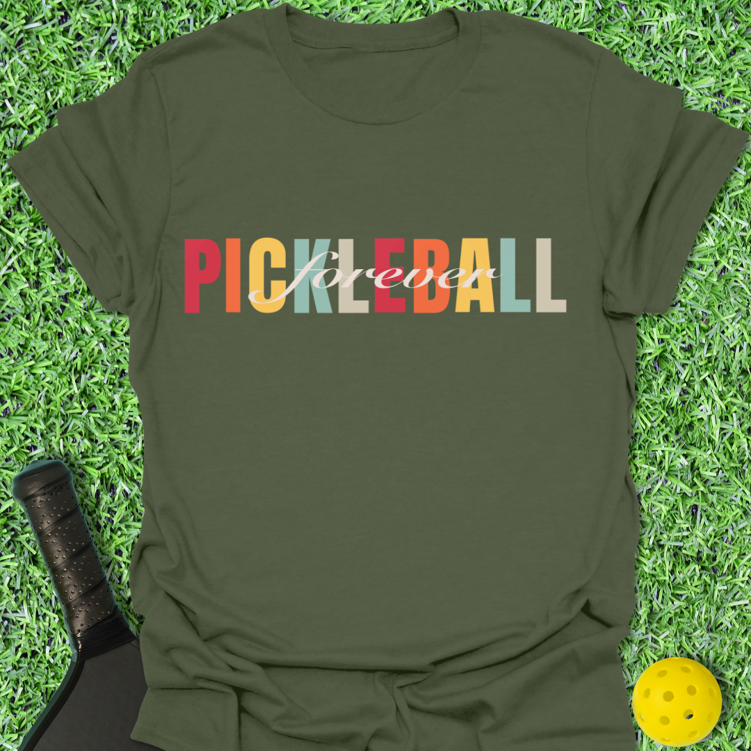 Pickleball Forever T-Shirt