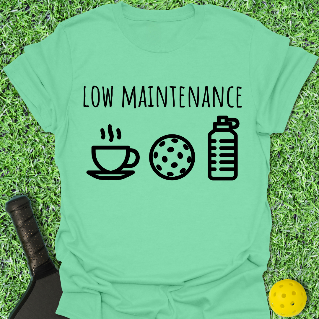 Low Maintenance T-Shirt