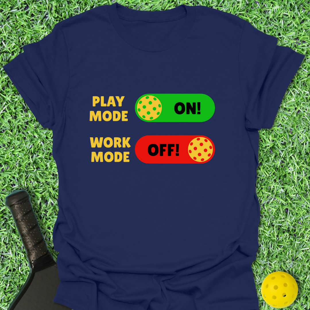 Play Mode On! T-Shirt