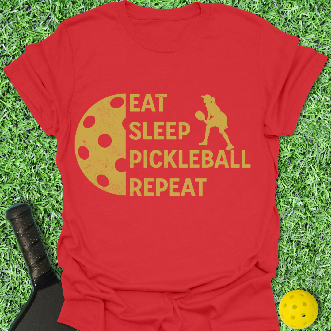 Eat Sleep Pickleball Repeat Gal T-Shirt