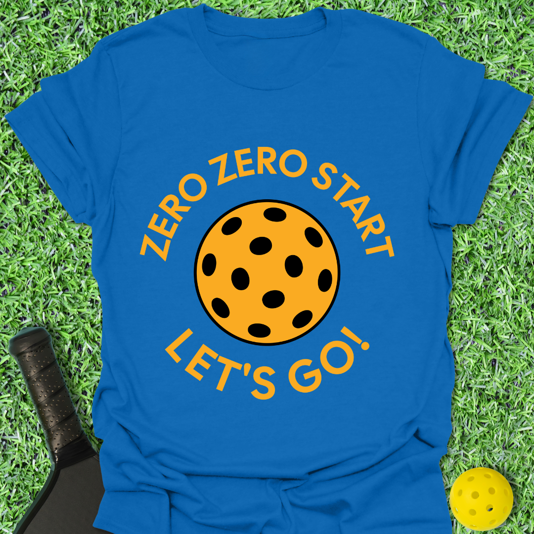 Zero Zero Start Let's Go! T-Shirt
