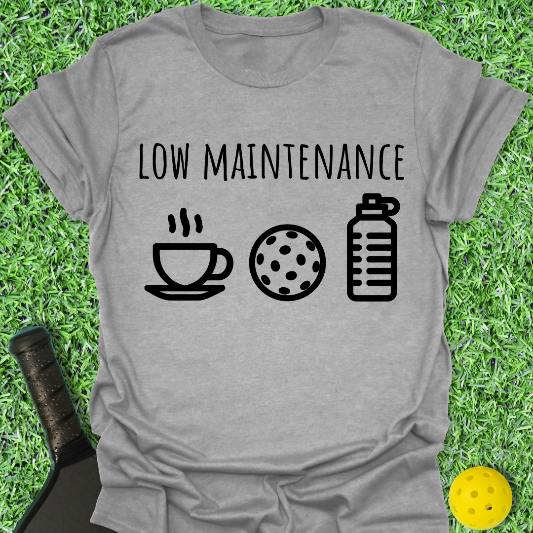 Low Maintenance T-Shirt