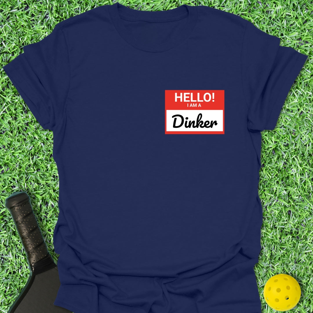 Hello Dinker T-Shirt