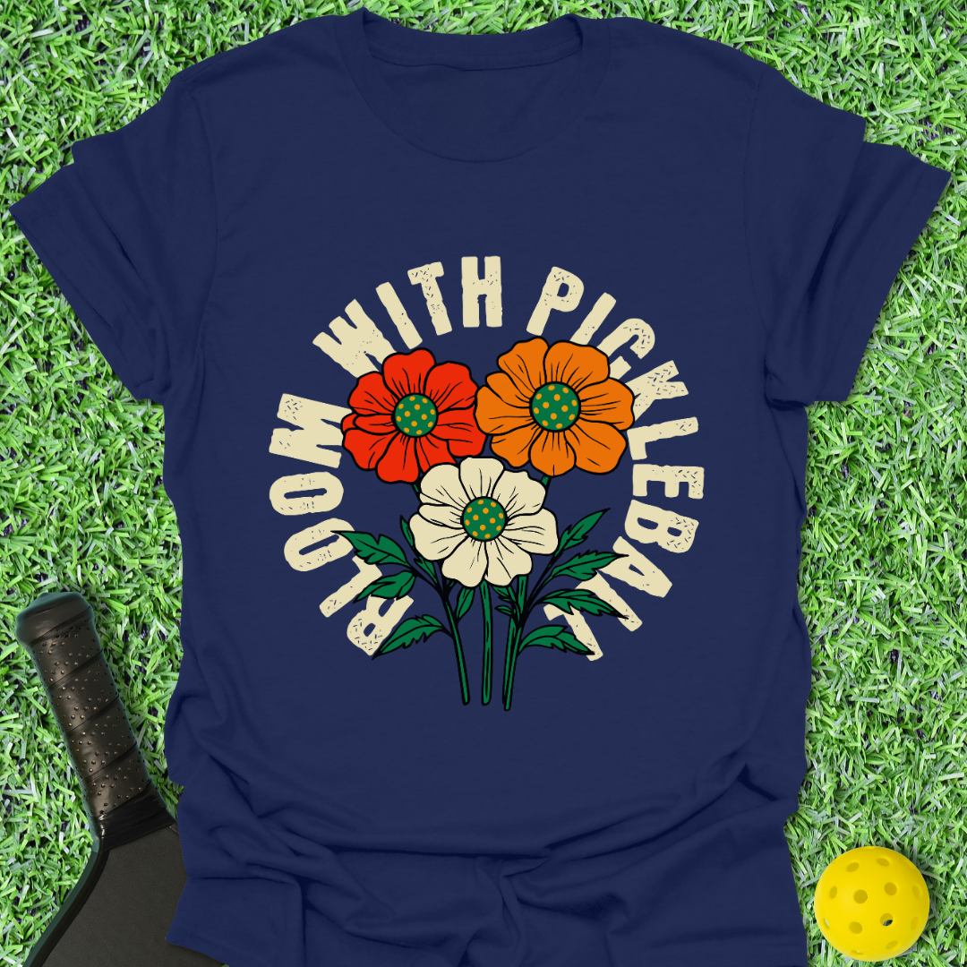 Bloom With Pickleball T-Shirt