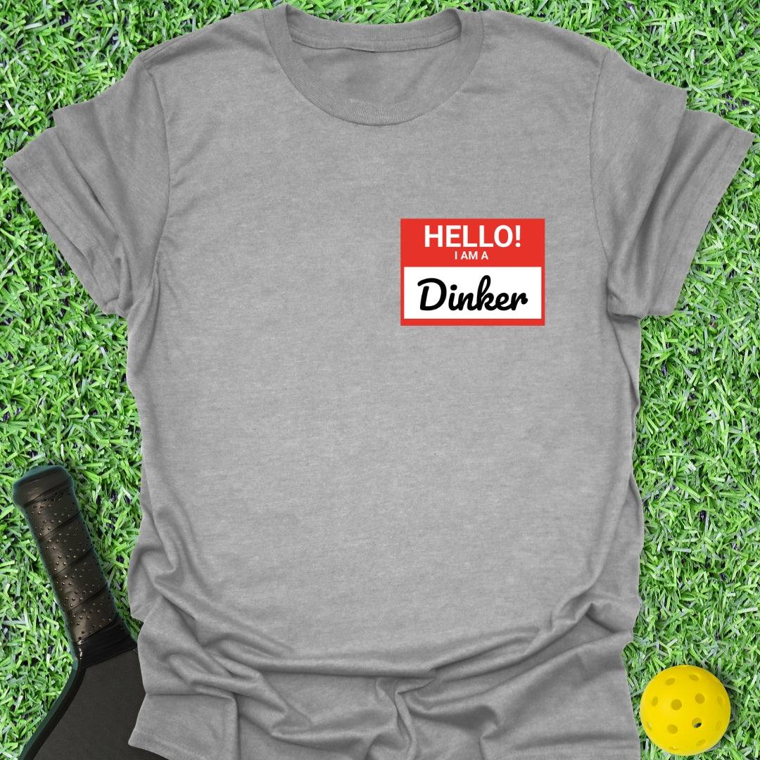 Hello Dinker T-Shirt