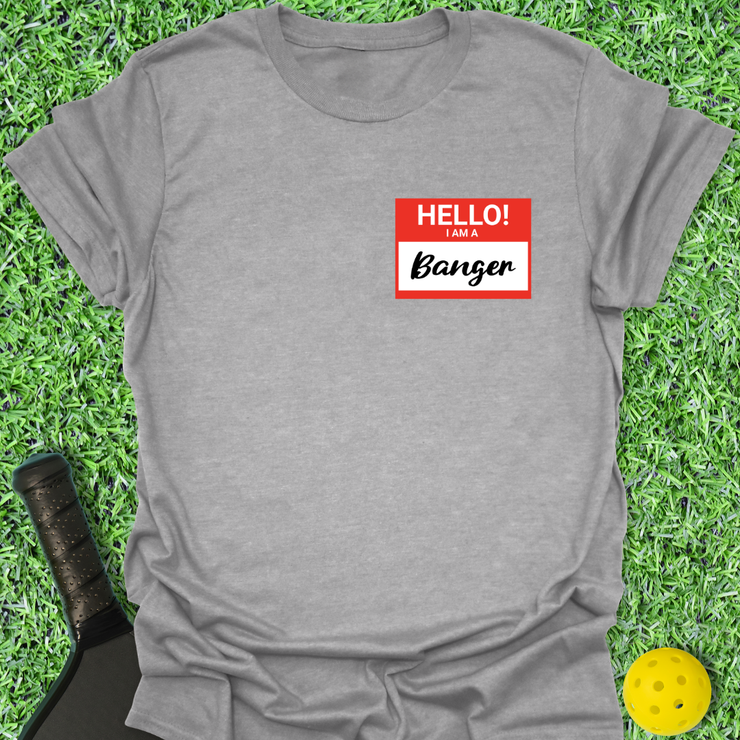 Hello Banger T-Shirt