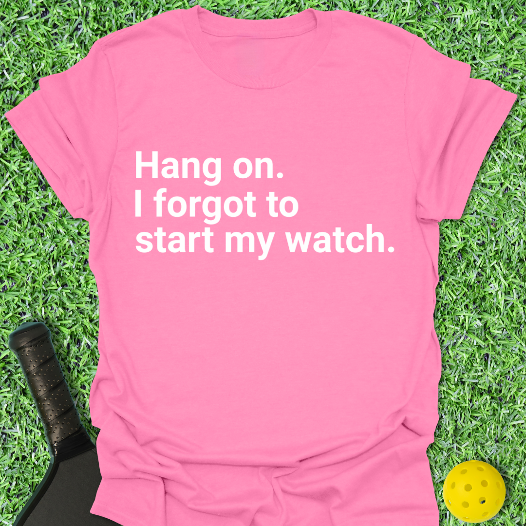 Hang On... T-Shirt