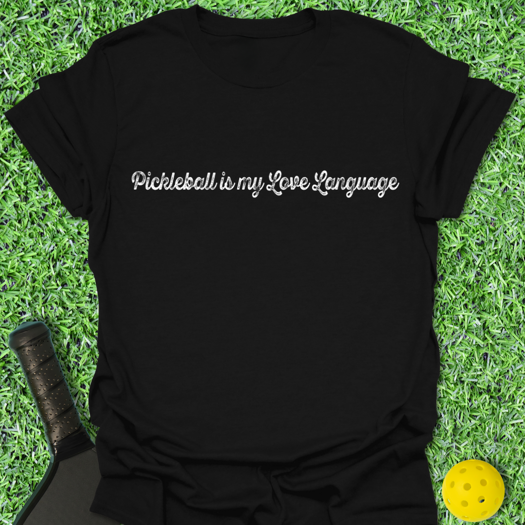 My Love Language T-Shirt