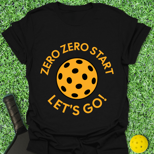 Zero Zero Start Let's Go! T-Shirt