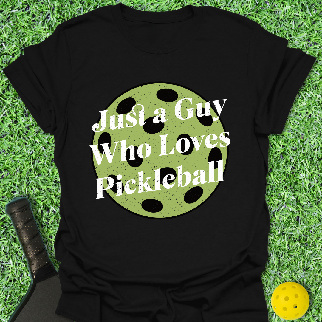 Just A Guy T-Shirt