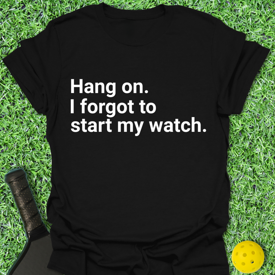 Hang On... T-Shirt