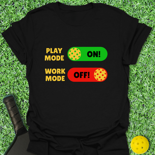 Play Mode On! T-Shirt
