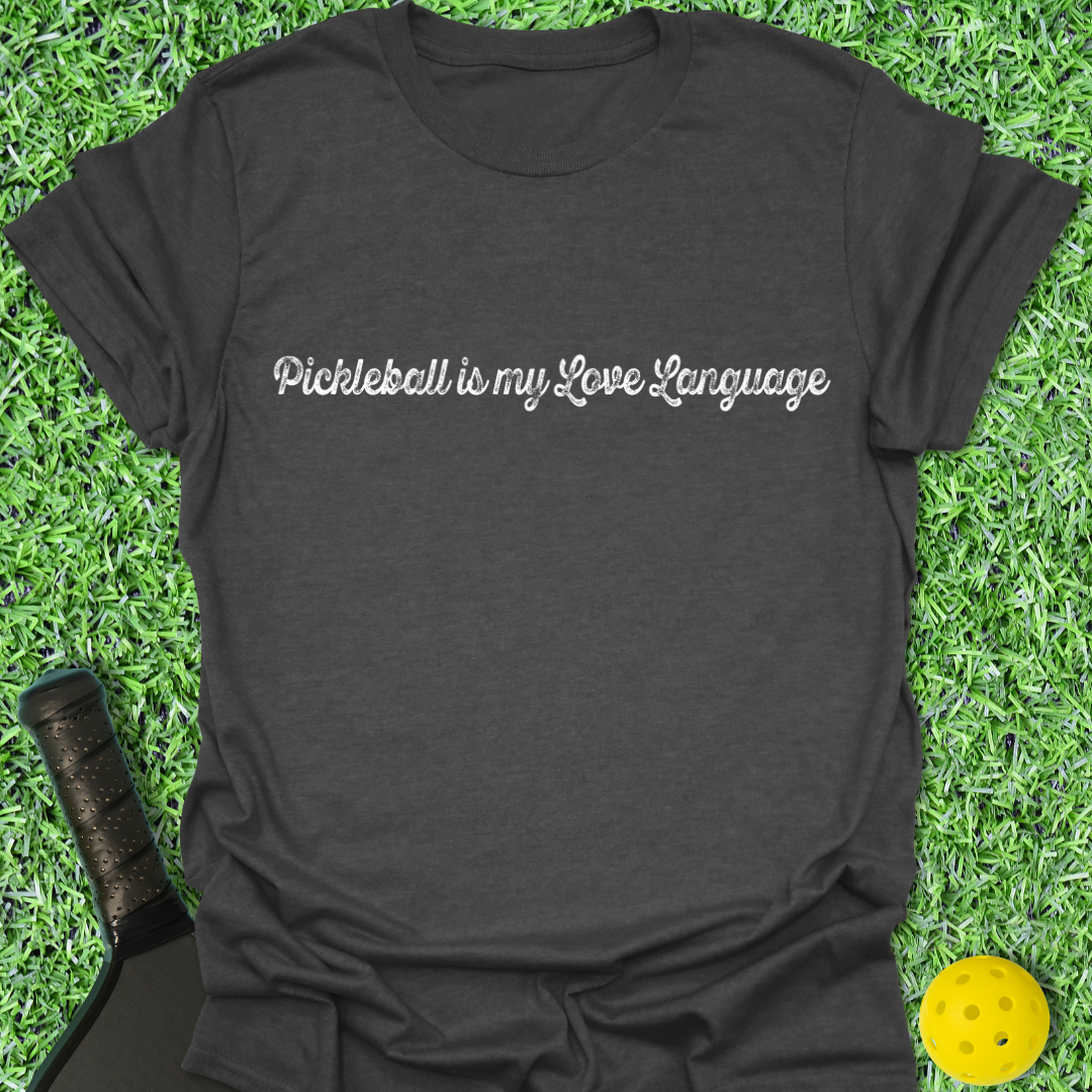 My Love Language T-Shirt
