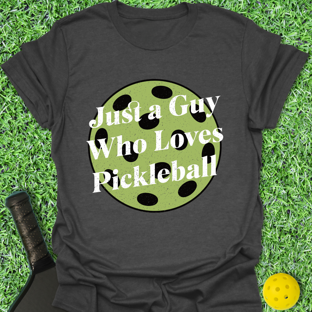 Just A Guy T-Shirt