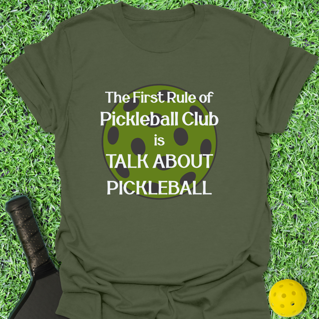 First Rule of Pickleball Club T-Shirt