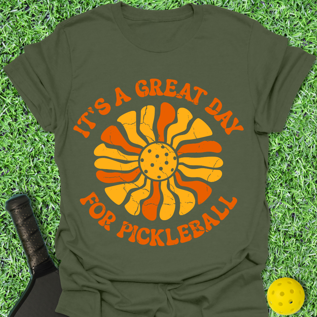 It's A Great Day for Pickleball T-Shirt