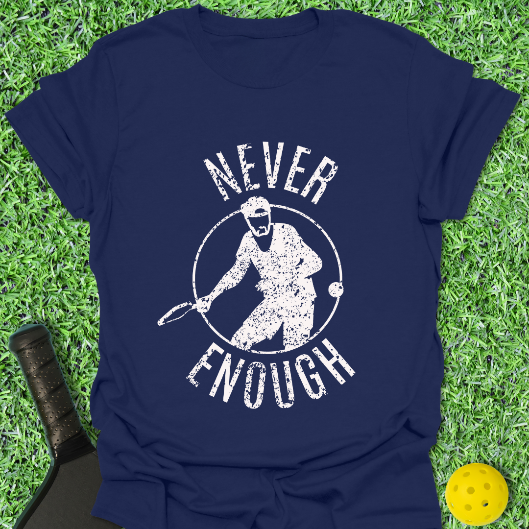 Never Enough Distressed Design T-Shirt