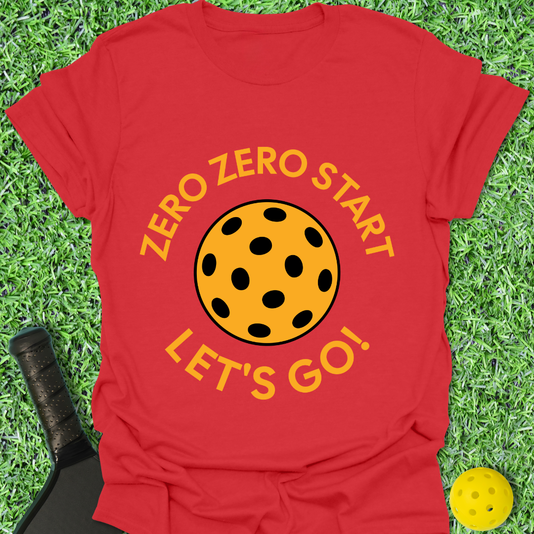 Zero Zero Start Let's Go! T-Shirt