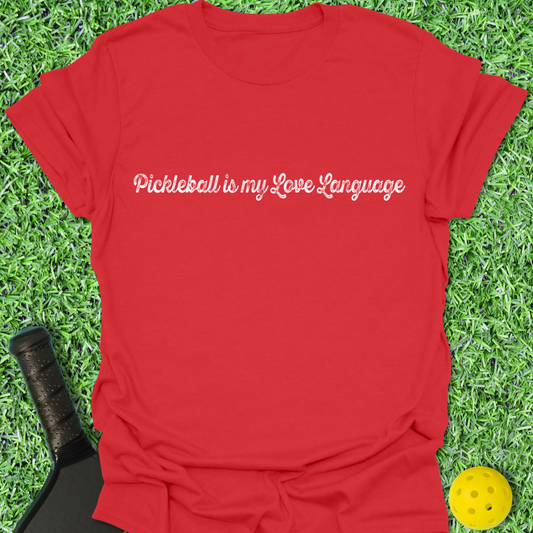 My Love Language T-Shirt