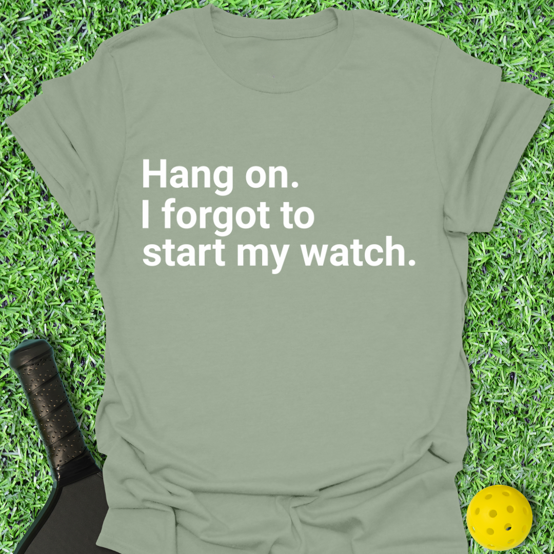 Hang On... T-Shirt