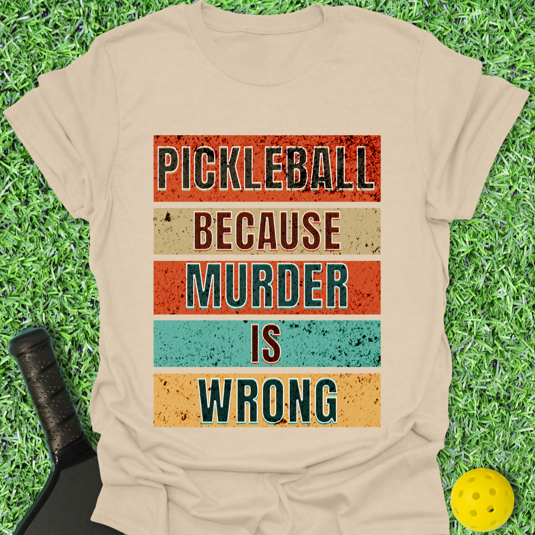 Murder Is Wrong T-Shirt