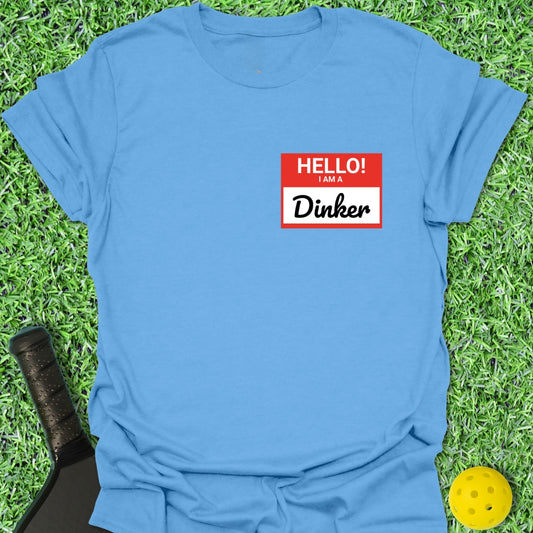 Hello Dinker T-Shirt