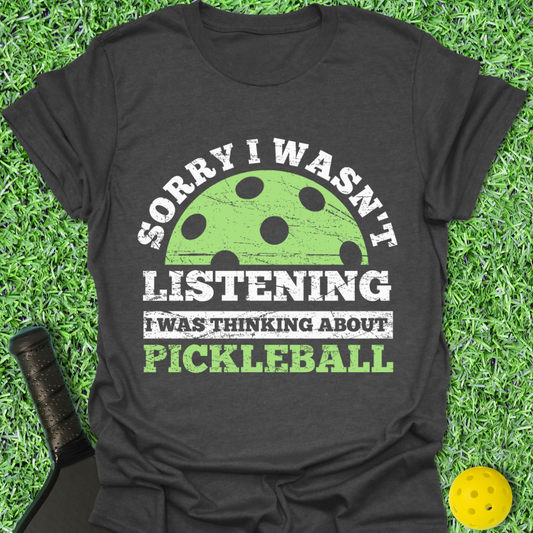 Not Listening T-Shirt